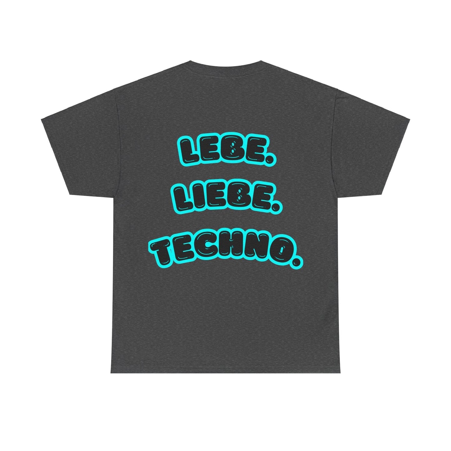 Techno Love Unisex Fan T-Shirt - Bassline Merch Slogan Hellblau Design