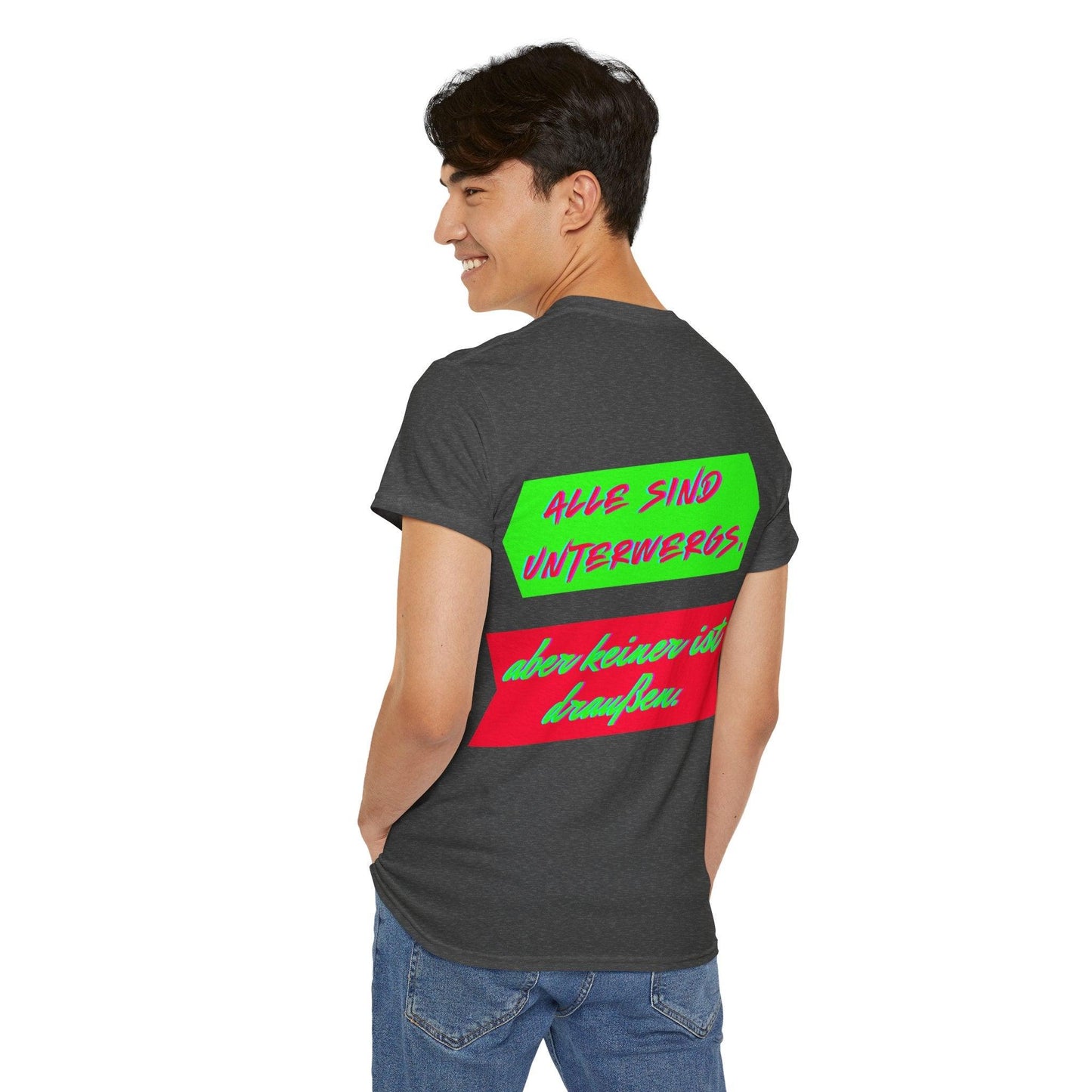 Techno Statement Unisex T-Shirt Rückseite - Alle unterwegs, keiner draußen