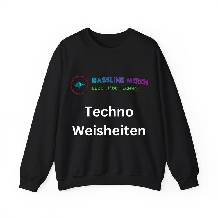 Techno Weisheiten Sweatshirts