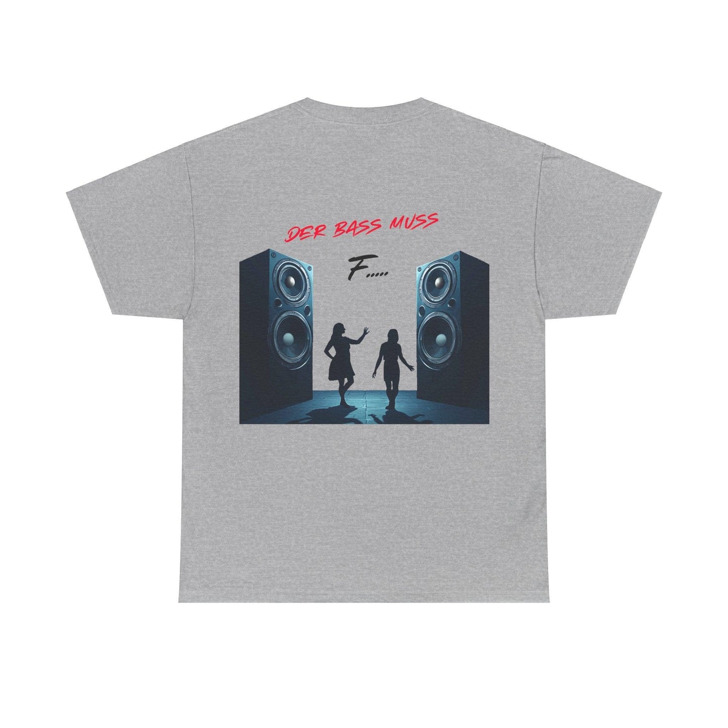 Techno Musik Liebhaber T-Shirt Rückseite - 'DER BASS MUSS F.....' Design