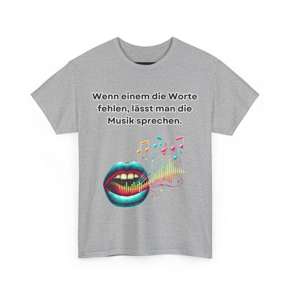 Musik Noten Unisex T-Shirt - Wenn Wörter fehlen, spricht die Musik