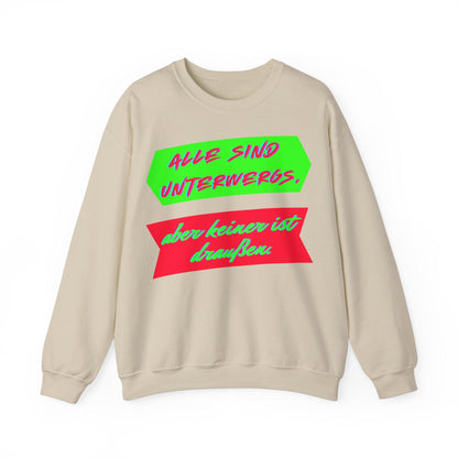 Techno Statement Unisex Sweatshirt - Alle unterwegs, keiner draußen