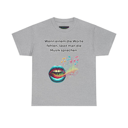 Musik Noten Unisex T-Shirt - Wenn Wörter fehlen, spricht die Musik
