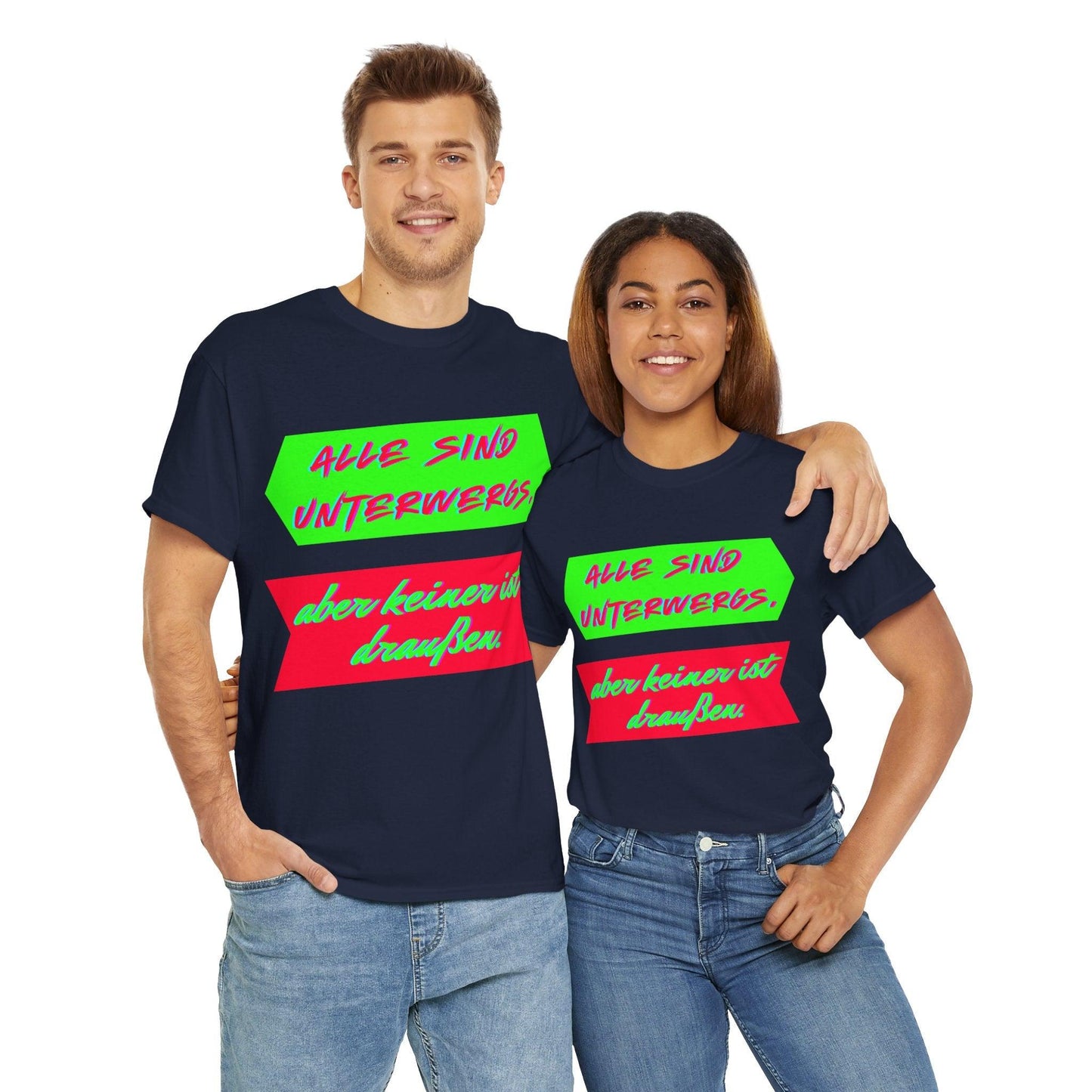 Techno Statement Unisex T-Shirt - Alle unterwegs, keiner draußen