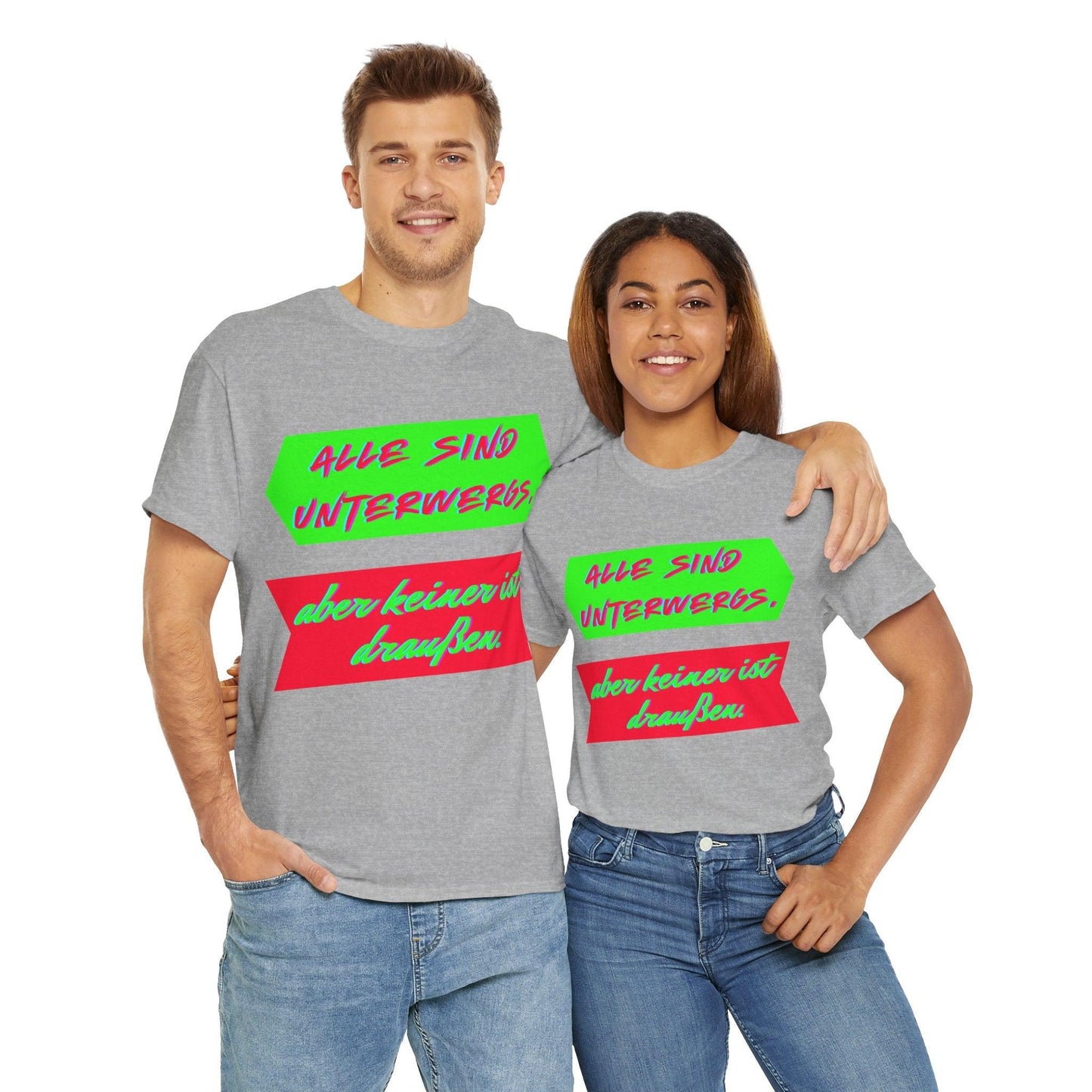 Techno Statement Unisex T-Shirt - Alle unterwegs, keiner draußen