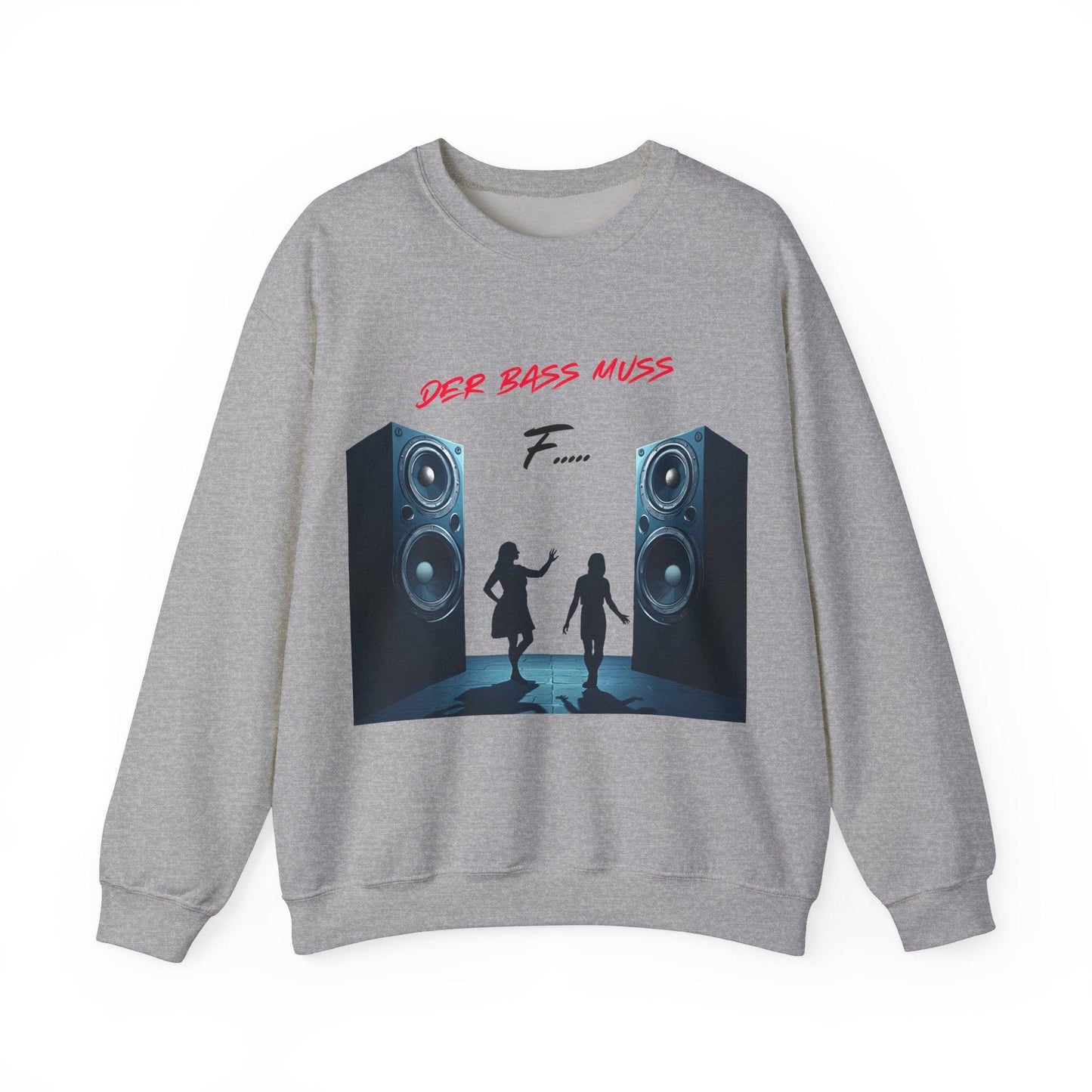 Techno Musik Liebhaber Sweatshirt - 'DER BASS MUSS F.....' Design