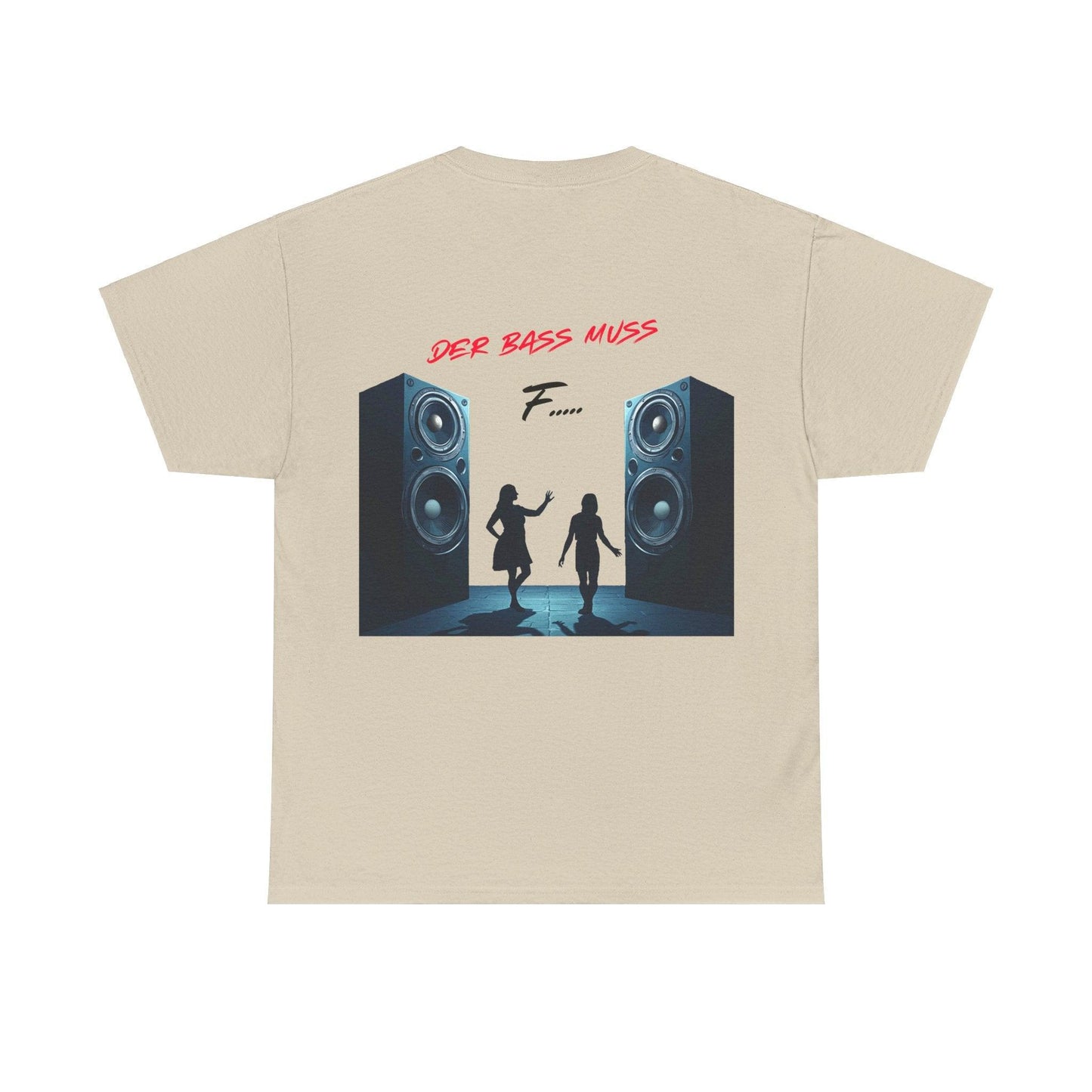 Techno Musik Liebhaber T-Shirt Rückseite - 'DER BASS MUSS F.....' Design