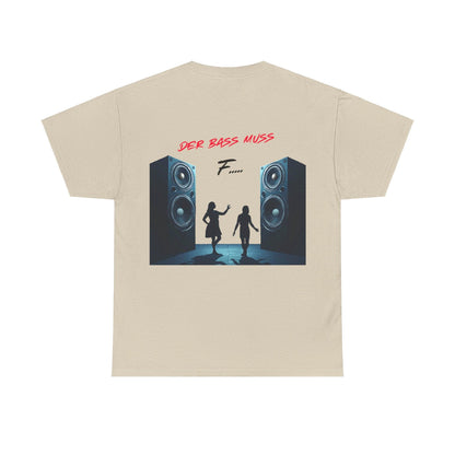 Techno Musik Liebhaber T-Shirt Rückseite - 'DER BASS MUSS F.....' Design