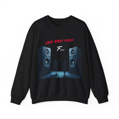 Techno Musik Liebhaber Sweatshirt - 'DER BASS MUSS F.....' Design
