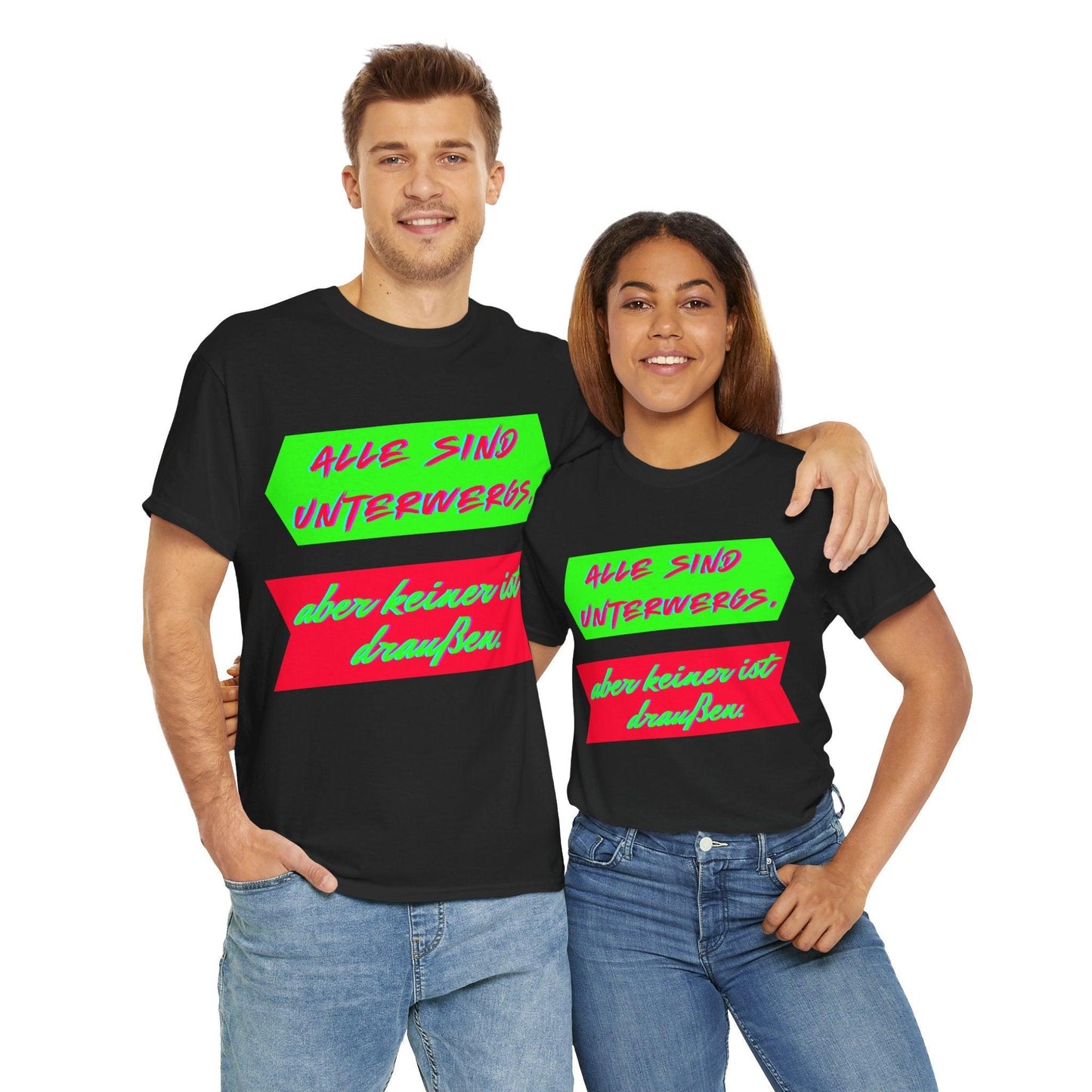 Techno Statement Unisex T-Shirt - Alle unterwegs, keiner draußen
