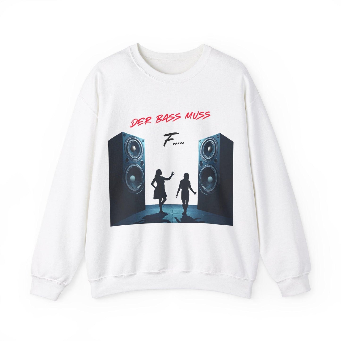 Techno Musik Liebhaber Sweatshirt - 'DER BASS MUSS F.....' Design