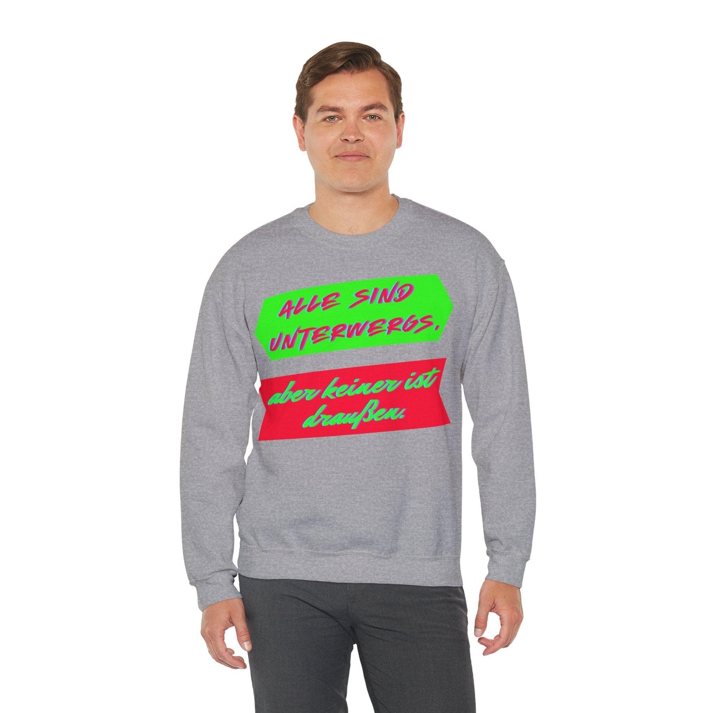 Techno Statement Unisex Sweatshirt - Alle unterwegs, keiner draußen