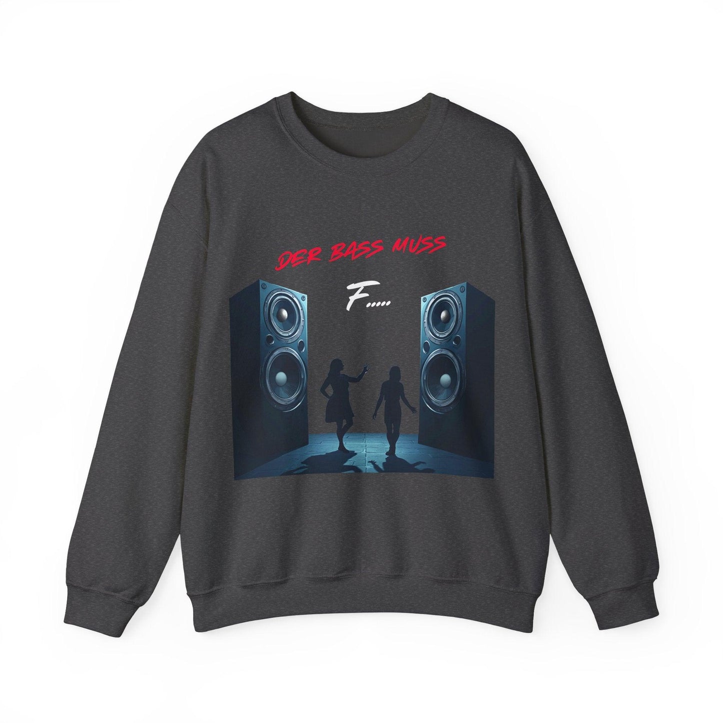 Techno Musik Liebhaber Sweatshirt - 'DER BASS MUSS F.....' Design